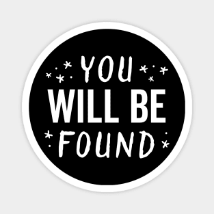 You Will Be Found Handwritten Glow Star Motivation Magnet